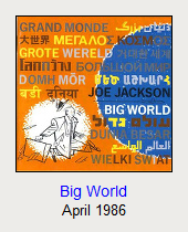 Big World, April 1986