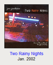 Two Rainy Nights, Jan. 2002
